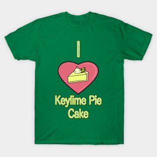 I love Pie Cake T-Shirt